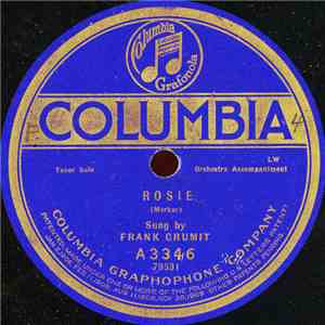 Frank Crumit / Tod Weinhold - Rosie / My Gee Gee (From The Fiji Isle)