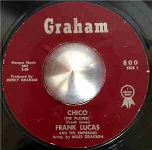 Frank Lucas And The Emperors - Chico (The Player)