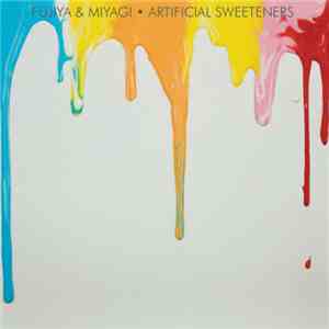 Fujiya & Miyagi - Artificial Sweeteners