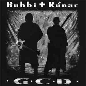GCD - Bubbi + Rúnar