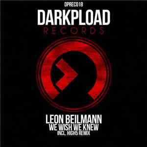 Leon Beilmann - We Wish We Knew