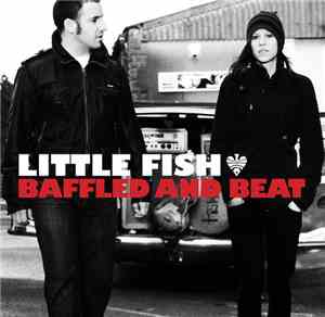 Little Fish  - Baffled And Beat