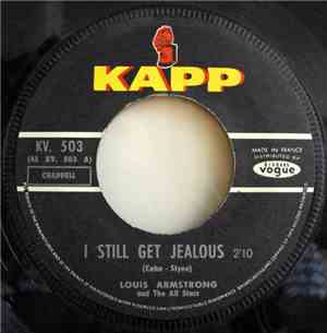 Louis Armstrong And His All-Stars - I Still Get Jealous