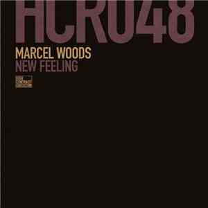 Marcel Woods - New Feeling