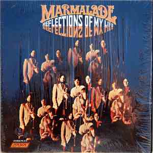 Marmalade - Reflections Of My Life
