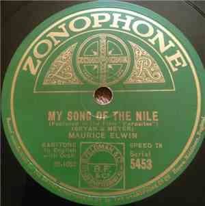 Maurice Elwin - My Song Of The Nile / Smiling Irish Eyes