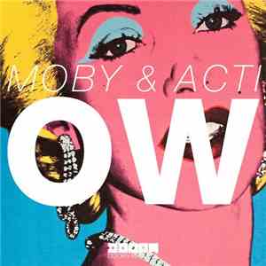 Moby & ACTI - Ow