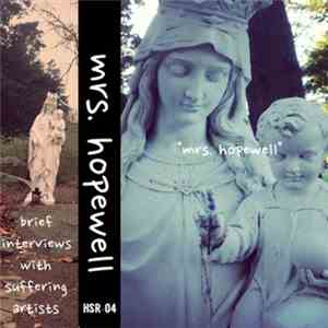 Mrs. Hopewell - brief interviews with suffering artists