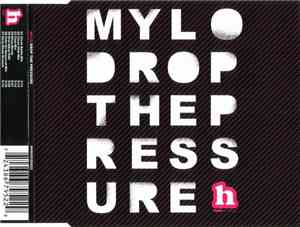 Mylo - Drop The Pressure