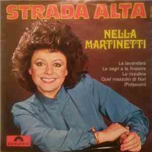 Nella Martinetti - Strada Alta