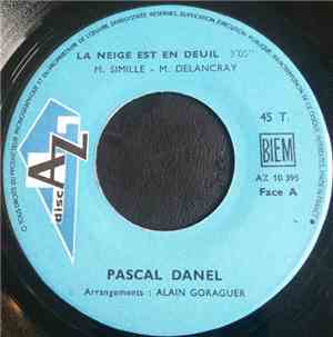 Pascal Danel - La Neige Est En Deuil
