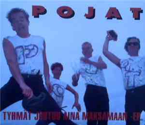 Pojat - Tyhmät Joutuu Aina Maksamaan-EP