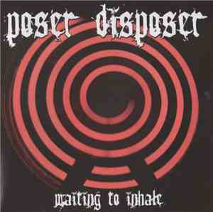 Poser Disposer - Waiting To Inhale