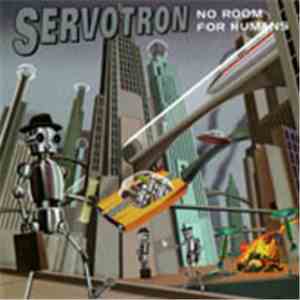 Servotron - No Room For Humans