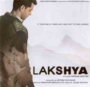 Shankar Ehsaan Loy, Javed Akhtar - Lakshya