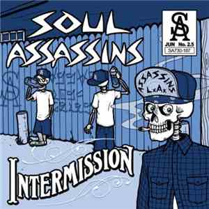 Soul Assassins - Intermission (Assassins L.A.)