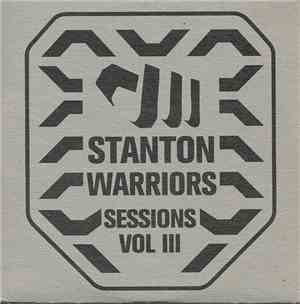 Stanton Warriors - Sessions Volume III