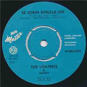 The Loaferis & Ronny - Se Jokin Sinulla On / Diggity Doggety