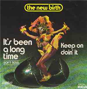 The New Birth - It's Been A Long Time / Keep On Doin' It