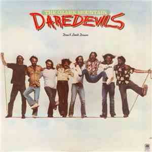 The Ozark Mountain Daredevils - Don't Look Down