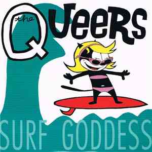 The Queers - Surf Goddess