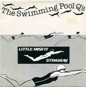 The Swimming Pool Q's - Little Misfit/Stingray