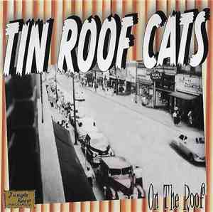 Tin Roof Cats - On The Roof