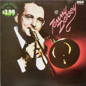 Tommy Dorsey And His Orchestra - The Best Of Tommy Dorsey