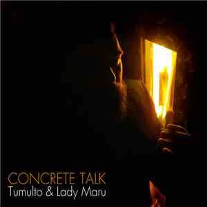Tumulto , Lady Maru - Concrete Talk (Radio Edit)