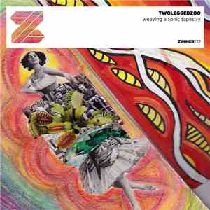Twoleggedzoo - Weaving A Sonic Tapestry