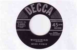 Webb Pierce - Wondering / New Silver Bells