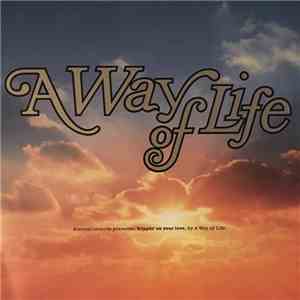 A Way Of Life - Trippin' On Your Love