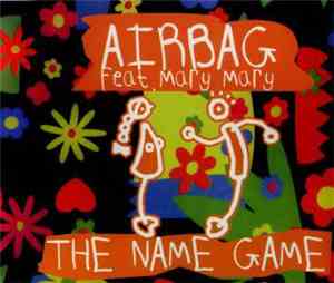 Airbag  Feat. Mary Mary  - The Name Game