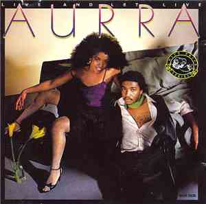 Aurra - Live And Let Live