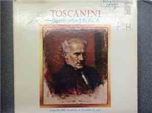 Beethoven, Toscanini, NBC Symphony Orchestra - Symphony No. 3 In E-Flat „Er ...