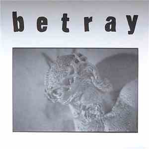 Betray - Betray