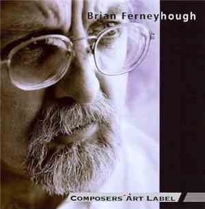 Brian Ferneyhough - Brian Ferneyhough