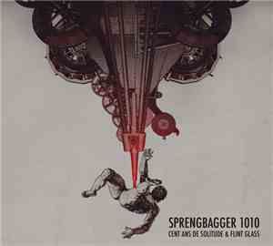 Cent Ans De Solitude, Flint Glass - Sprengbagger 1010