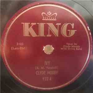 Clyde Moody - Ivy / Six White Horses