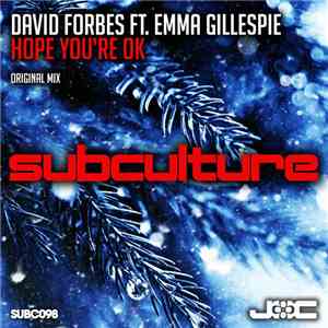 David Forbes Ft. Emma Gillespie - Hope You're Ok