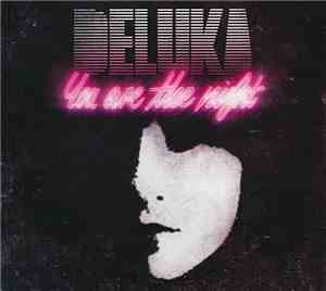Deluka - You Are The Night