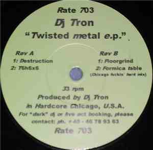 DJ Tron - Twisted Metal E.P.