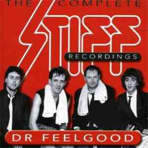 Dr Feelgood - Complete Stiff Recordings