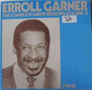 Erroll Garner - The Complete Savoy Sessions Volume 3 