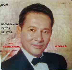 Fernando Rosas - Recordando Exitos De Ayer