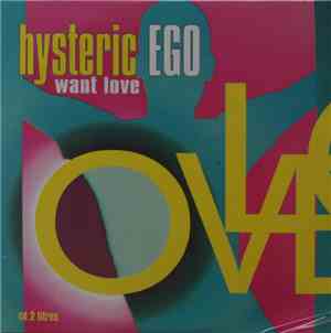 Hysteric Ego - Want Love