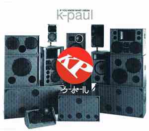 K-Paul - If You Know What I Mean