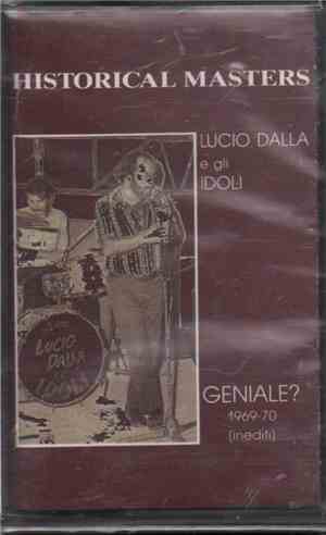 Lucio Dalla E Gli Idoli - Geniale? 1969-70 (Inediti)