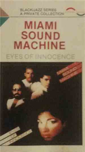 Miami Sound Machine - Eyes Of Innocence