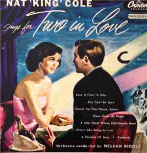 Nat King Cole - Sings for Two in Love